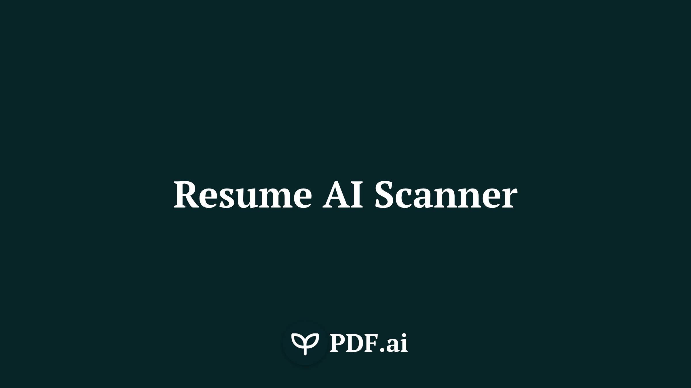 Resume AI Scanner: How To Make Hiring and Getting Hired Easy With ChatGPT