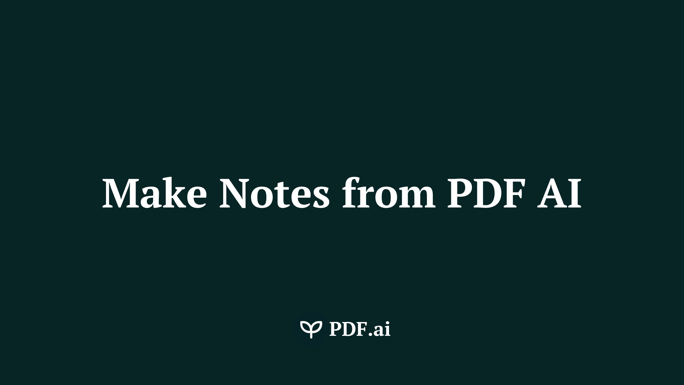Want to Learn Different Ways to Make Notes from PDF AI? Read This!