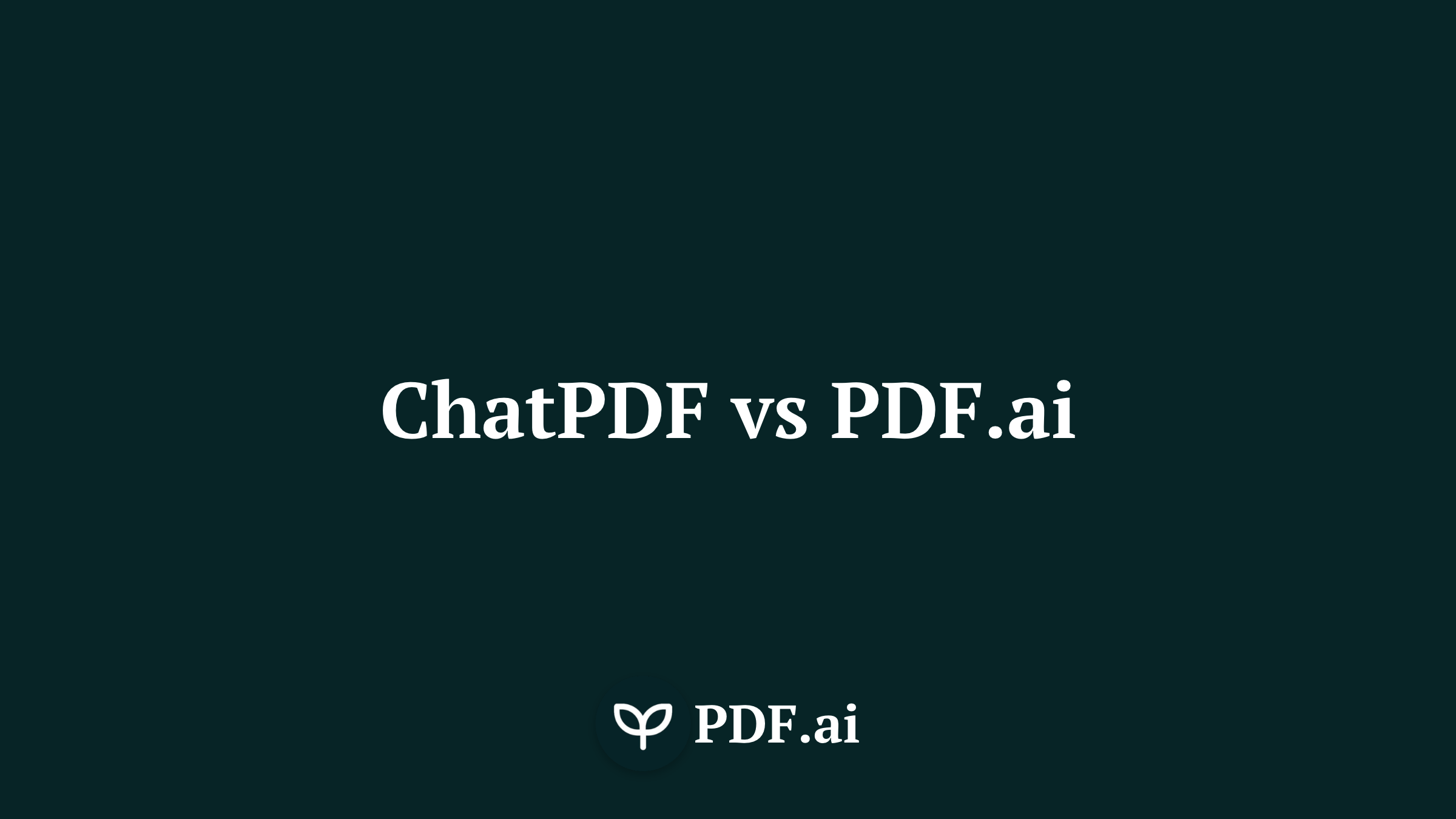 PDF.ai vs ChatPDF: Which is the best AI Tool to Chat with PDF?