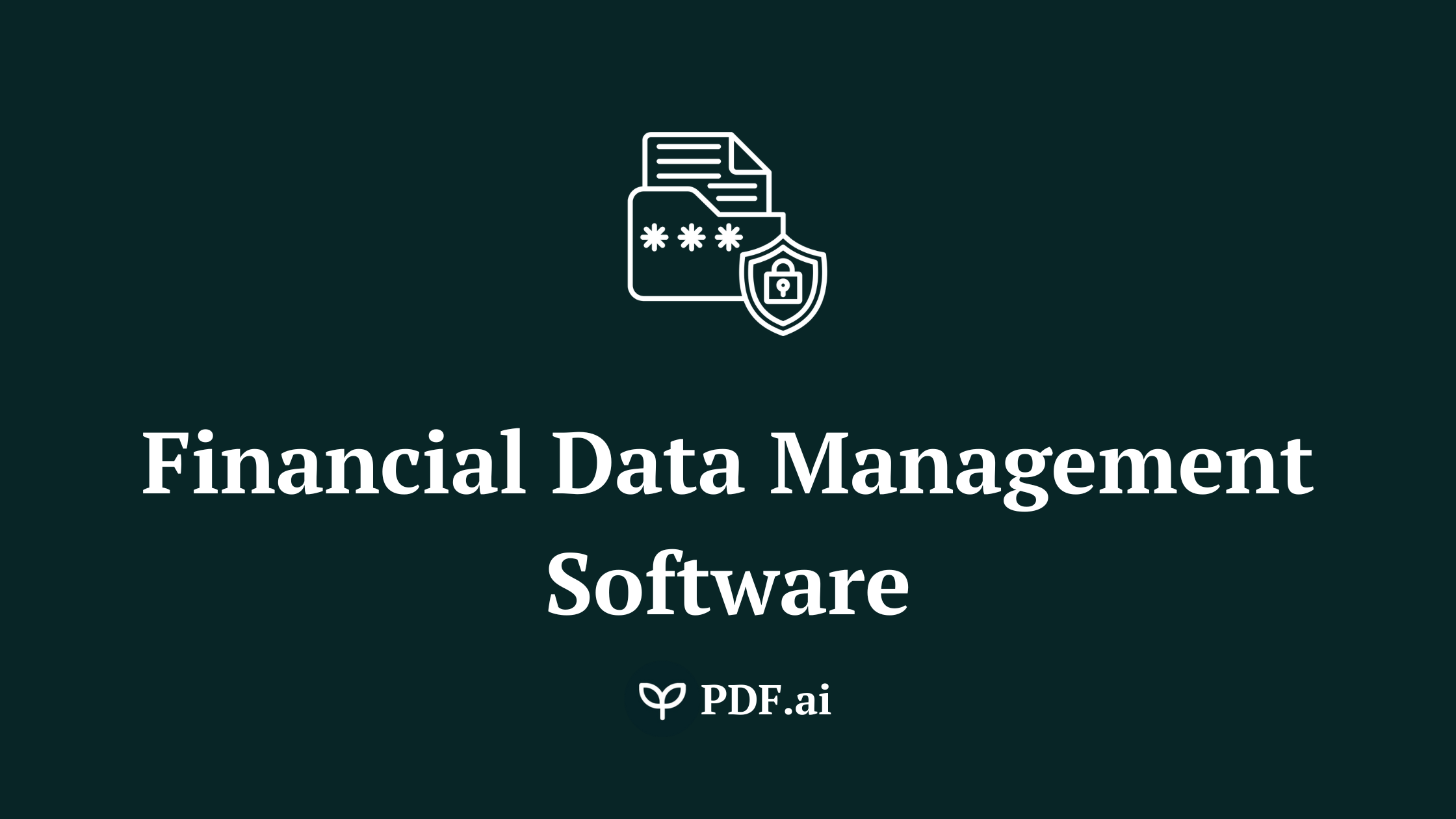 The 4 Top Financial Data Management Software in 2025