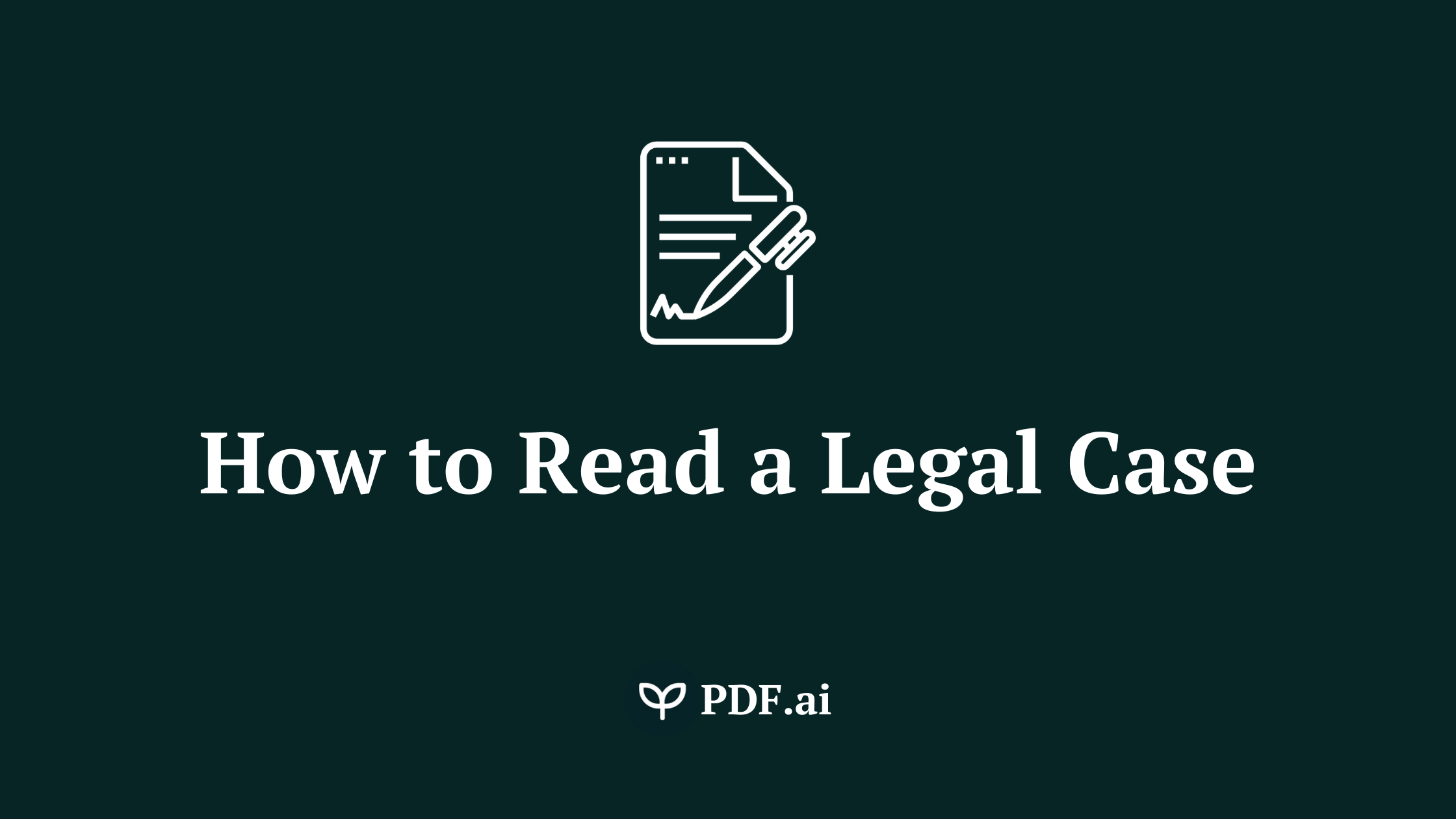 How to Read a Legal Case Using PDF.AI