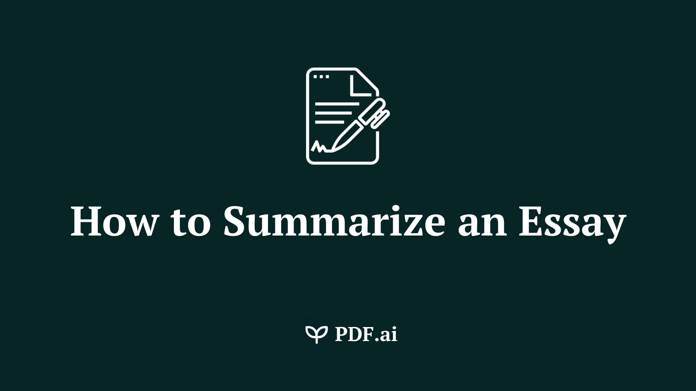 How to Summarize an Essay Quickly and Effectively (Top 6 Tools Included)