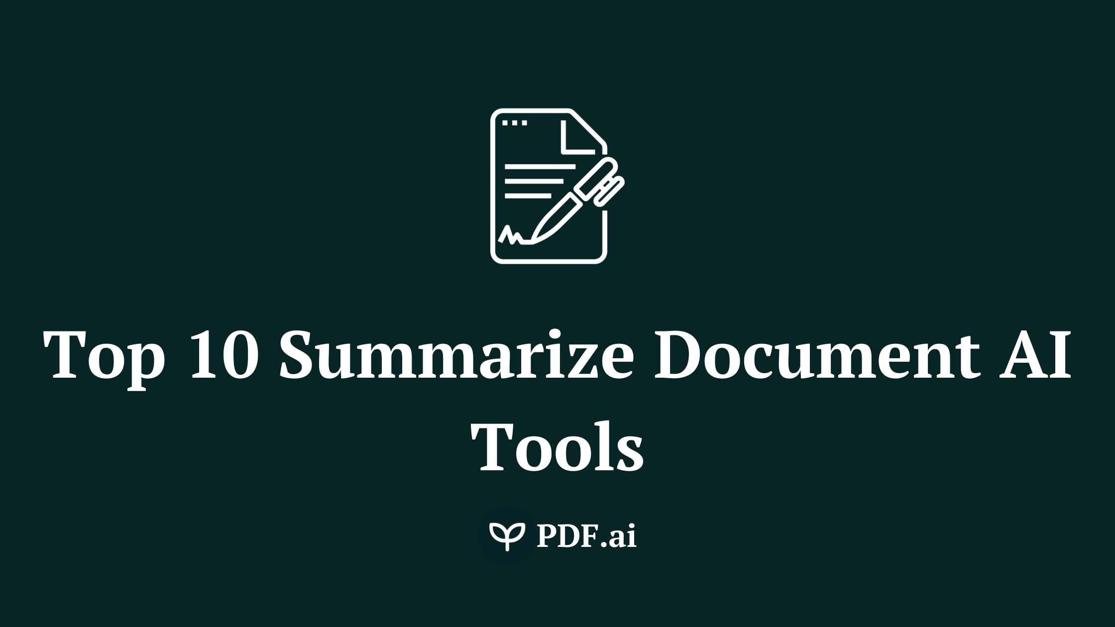 Top 10 Summarize Document AI Tools