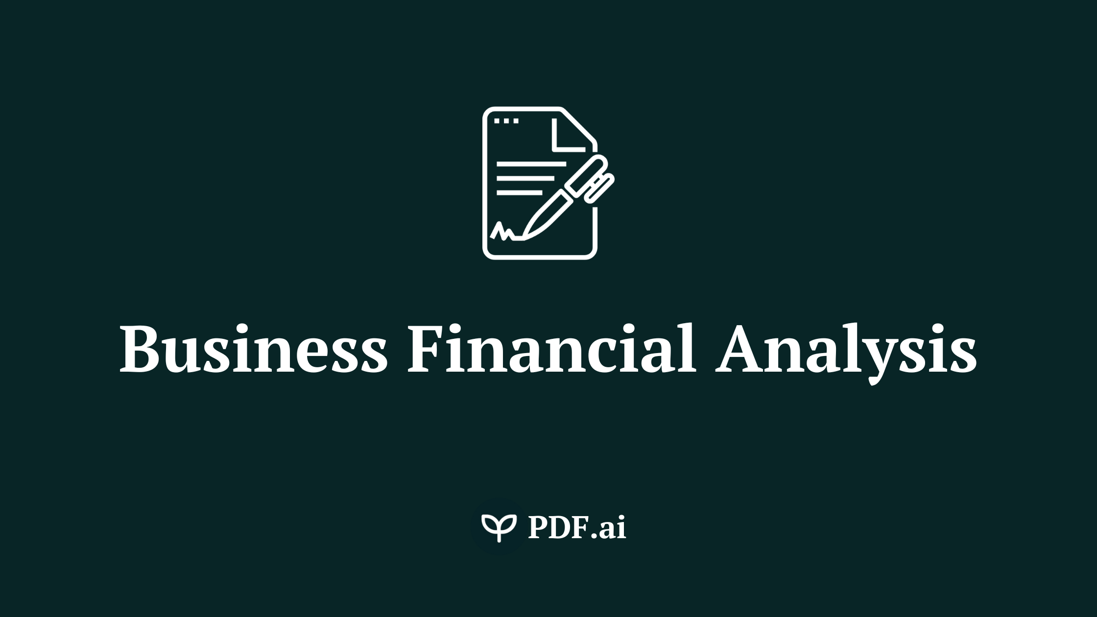 A Step-by-Step Guide to Business Financial Analysis for Beginners