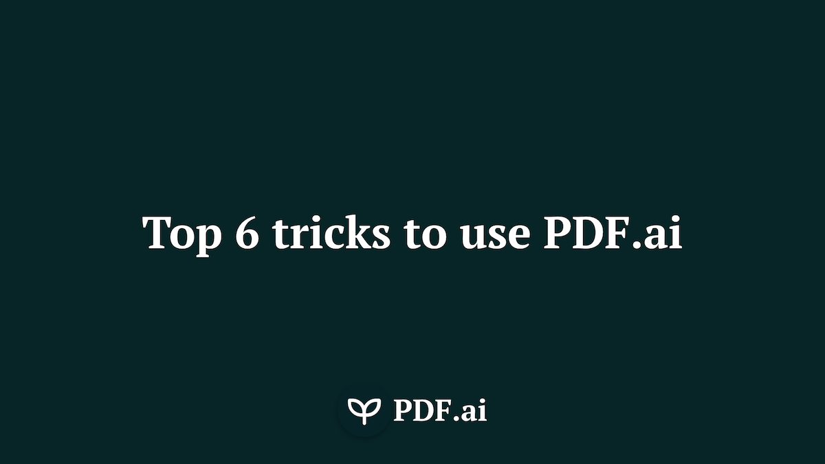 The Top 6 Tricks for Using PDF.ai More Effectively
