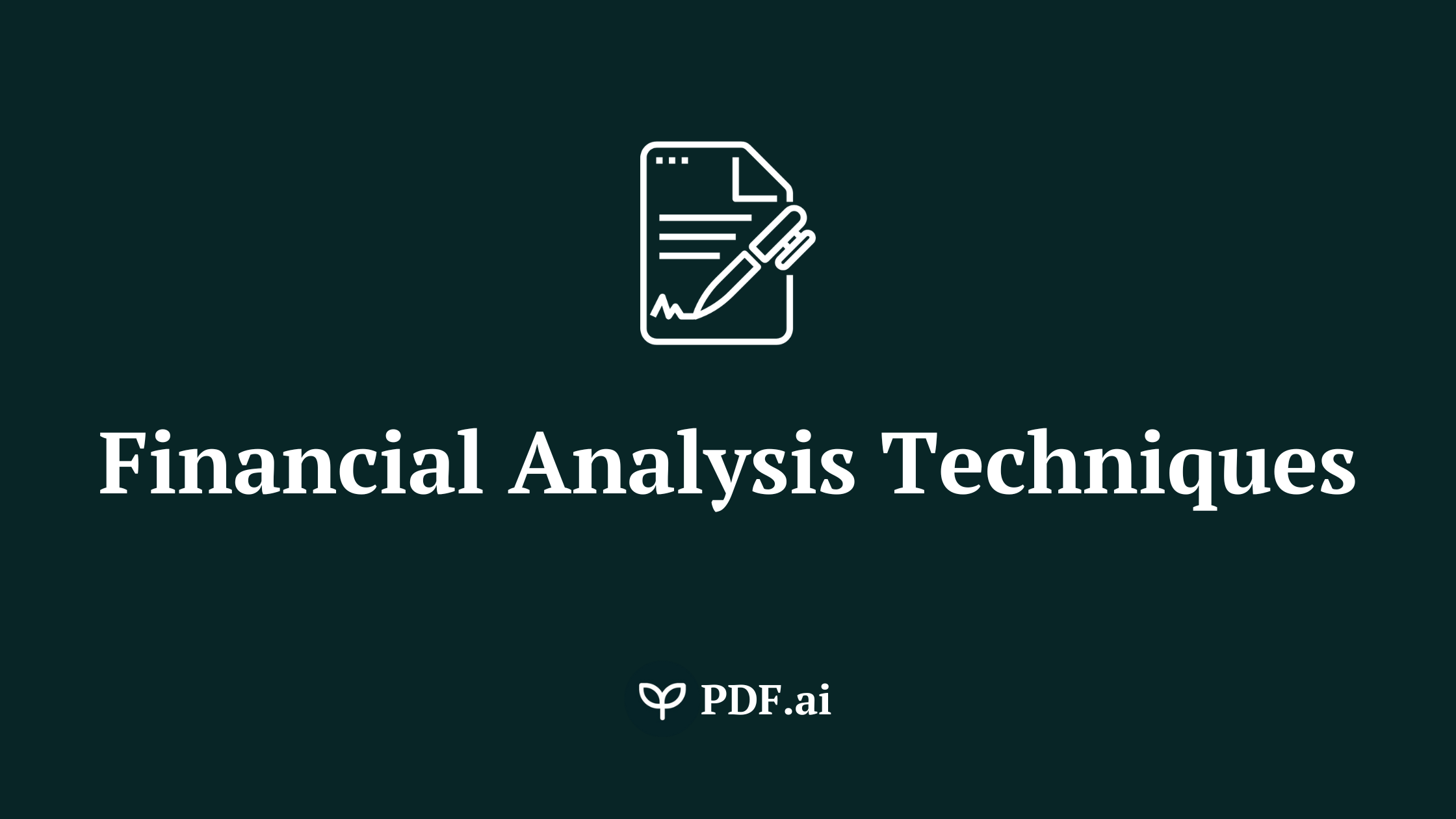 How to Use Financial Analysis Techniques to Improve Business Performance
