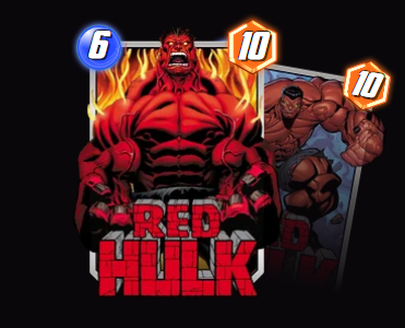 Red Hulk — When your opponent ends a turn with unspent Energy, +3 Power. (if in hand or in play)