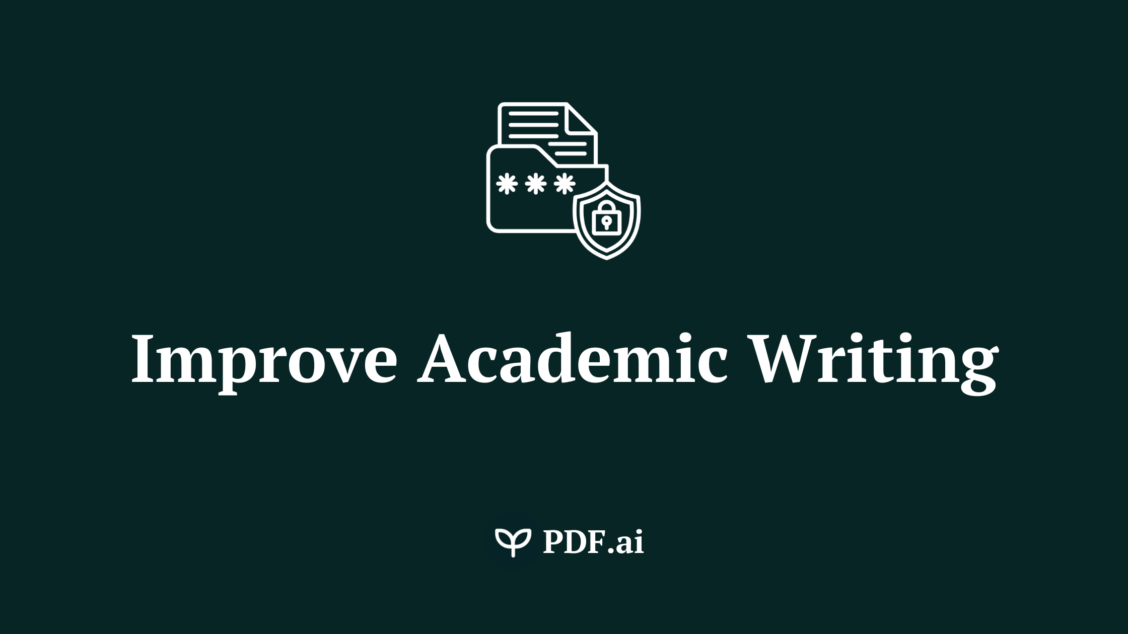 15 Secret Tips on How to Improve Academic Writing