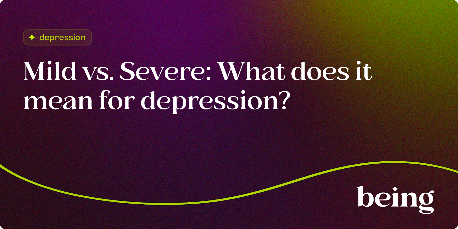 Mild vs. Severe: What does it mean for Depression?