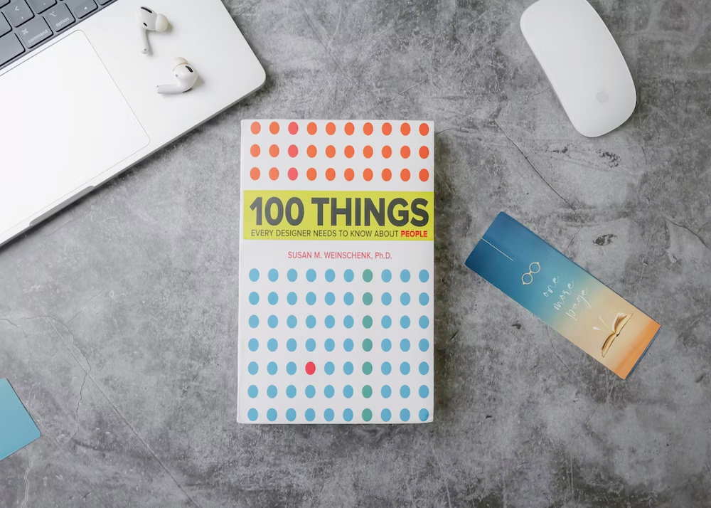 "100 Things Every Designer Needs to Know About People" by Susan Weinschenk