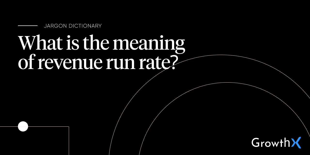Revenue Run Rate (MRR/ARR)