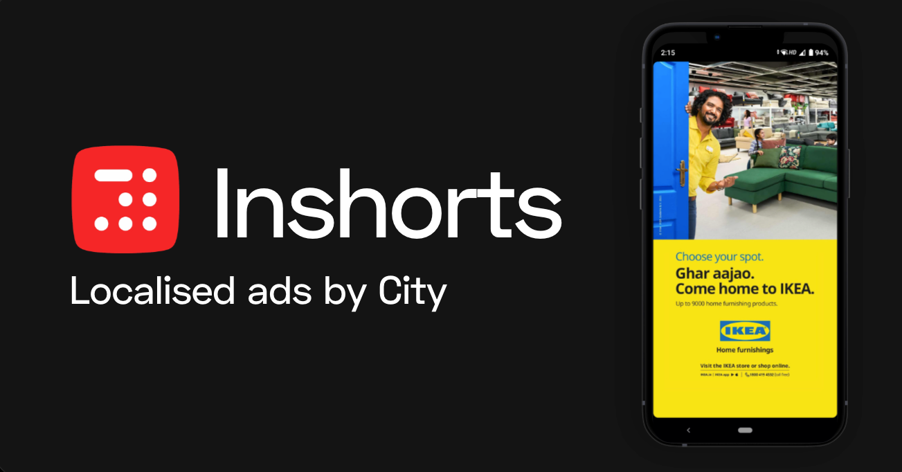 The IKEA campaign by Inshorts for the specific city when IKEA launched its retail location.