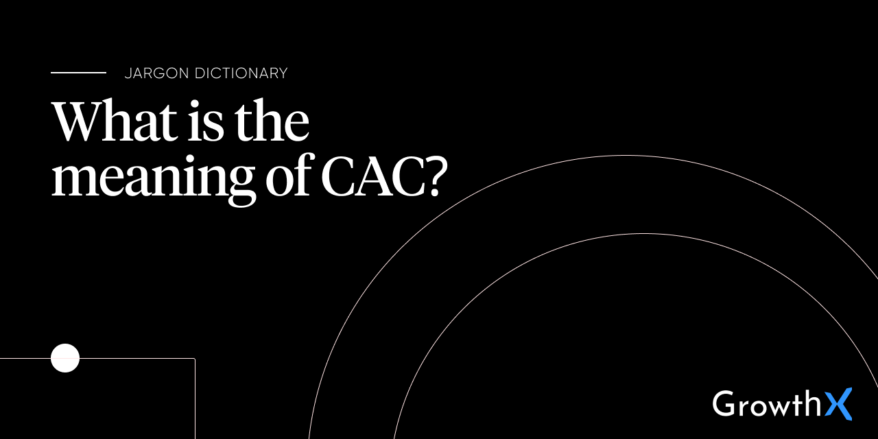 Customer Acquisition Cost