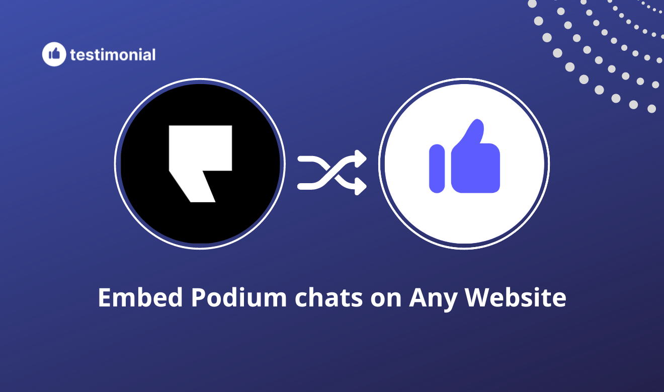How to turn Podium chats into testimonials 
