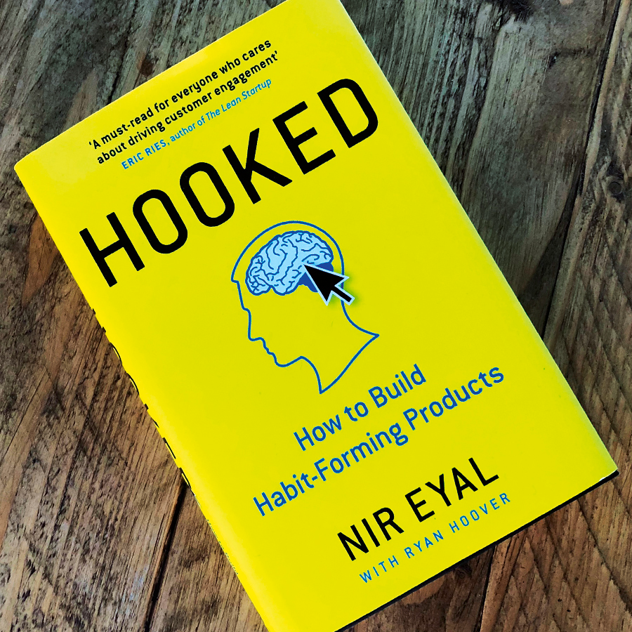 "Hooked: How to Build Habit-Forming Products" by Nir Eyal