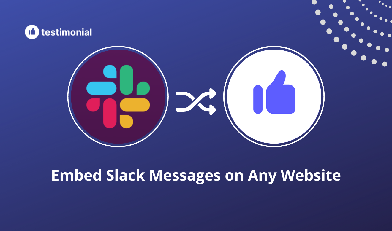 How to turn Slack messages into testimonials