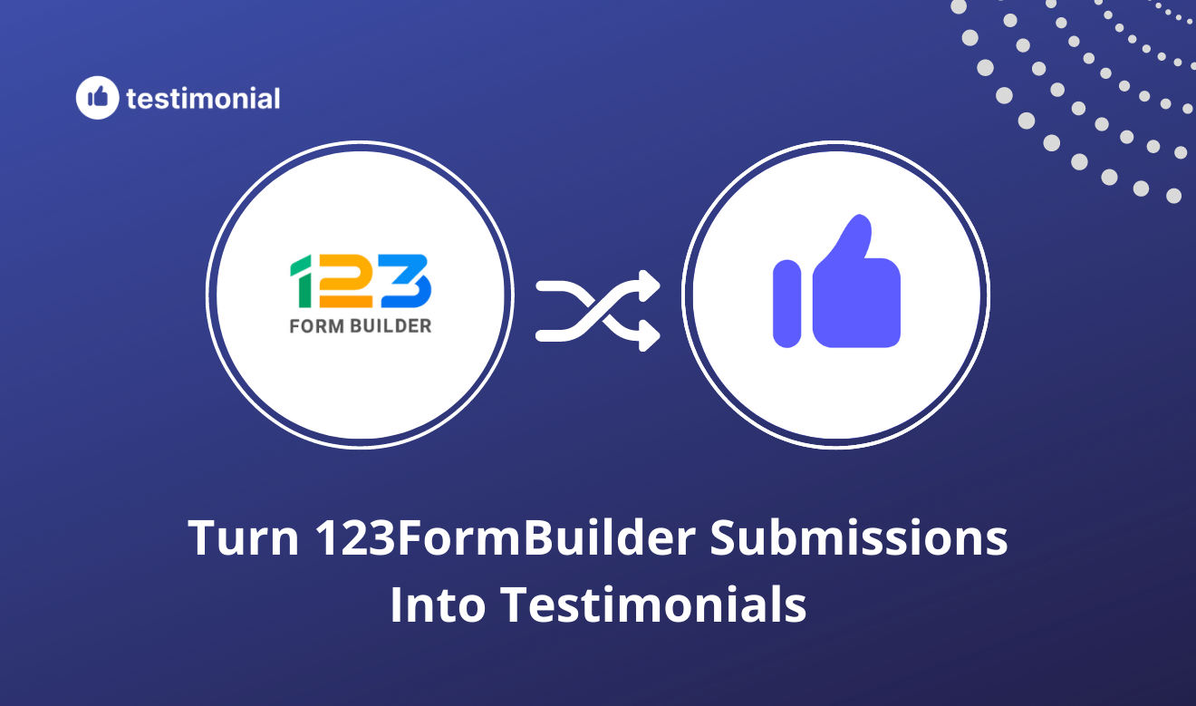 How to turn 123FormBuilder submissions into testimonials 