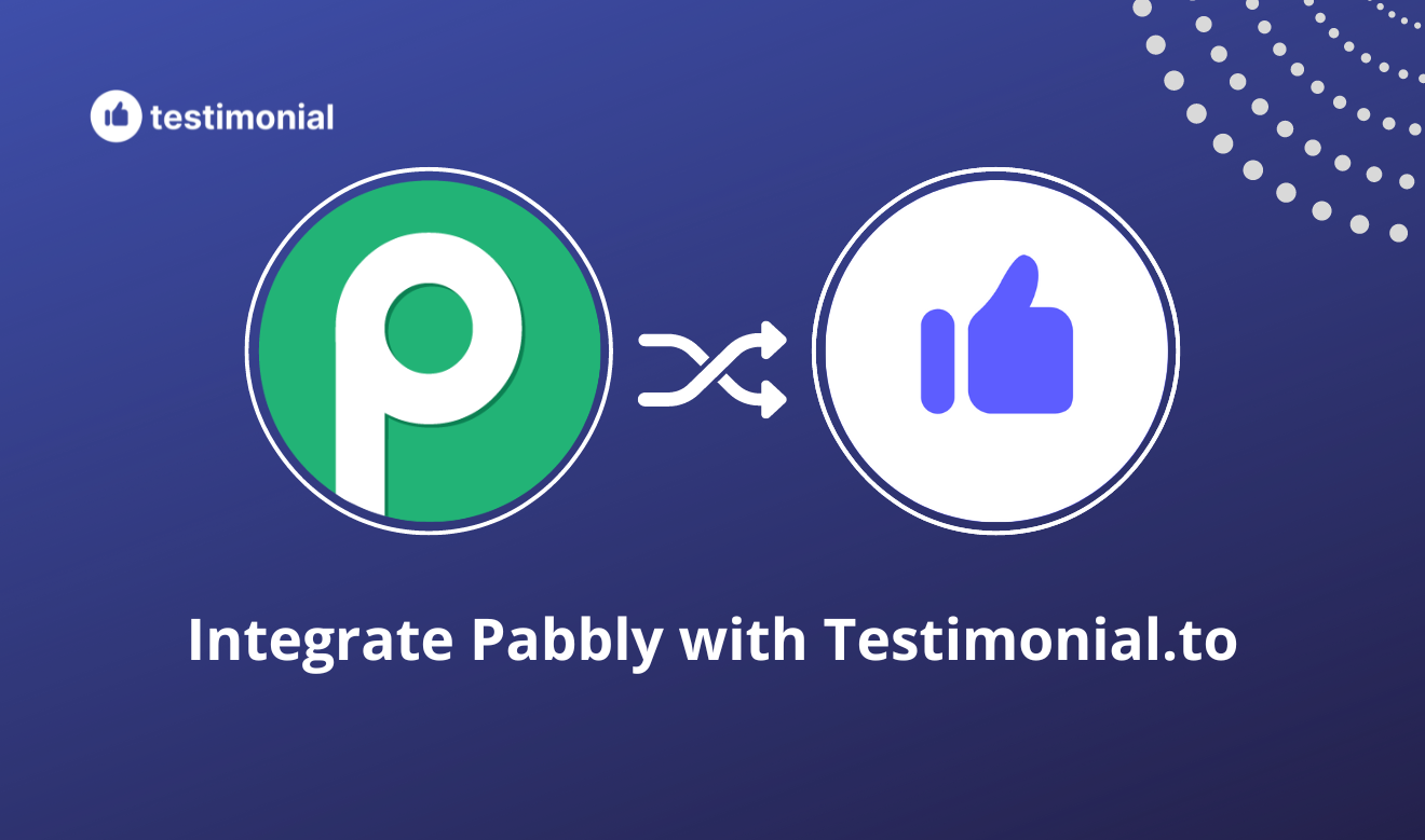 How to integrate Pabbly with Testimonial