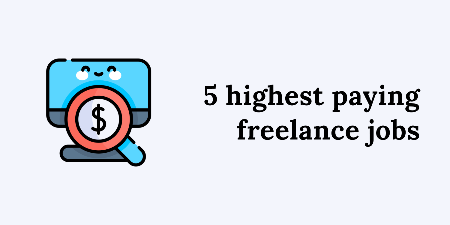 Top 5 highest paying freelance jobs