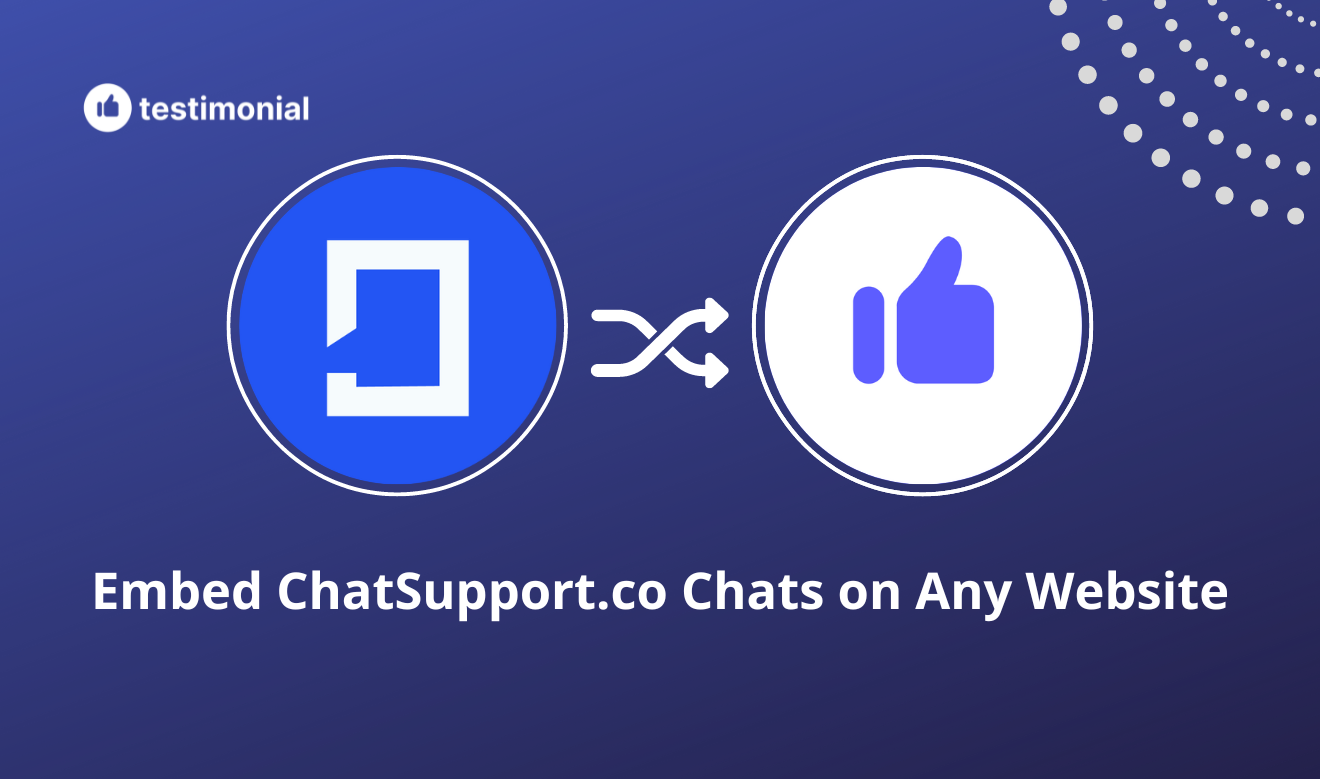 How to turn LiveChat tickets into testimonials 