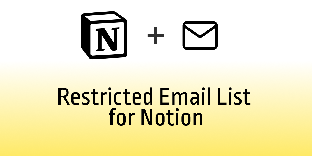 Restricted Email List with Sotion for Notion Members-only Access