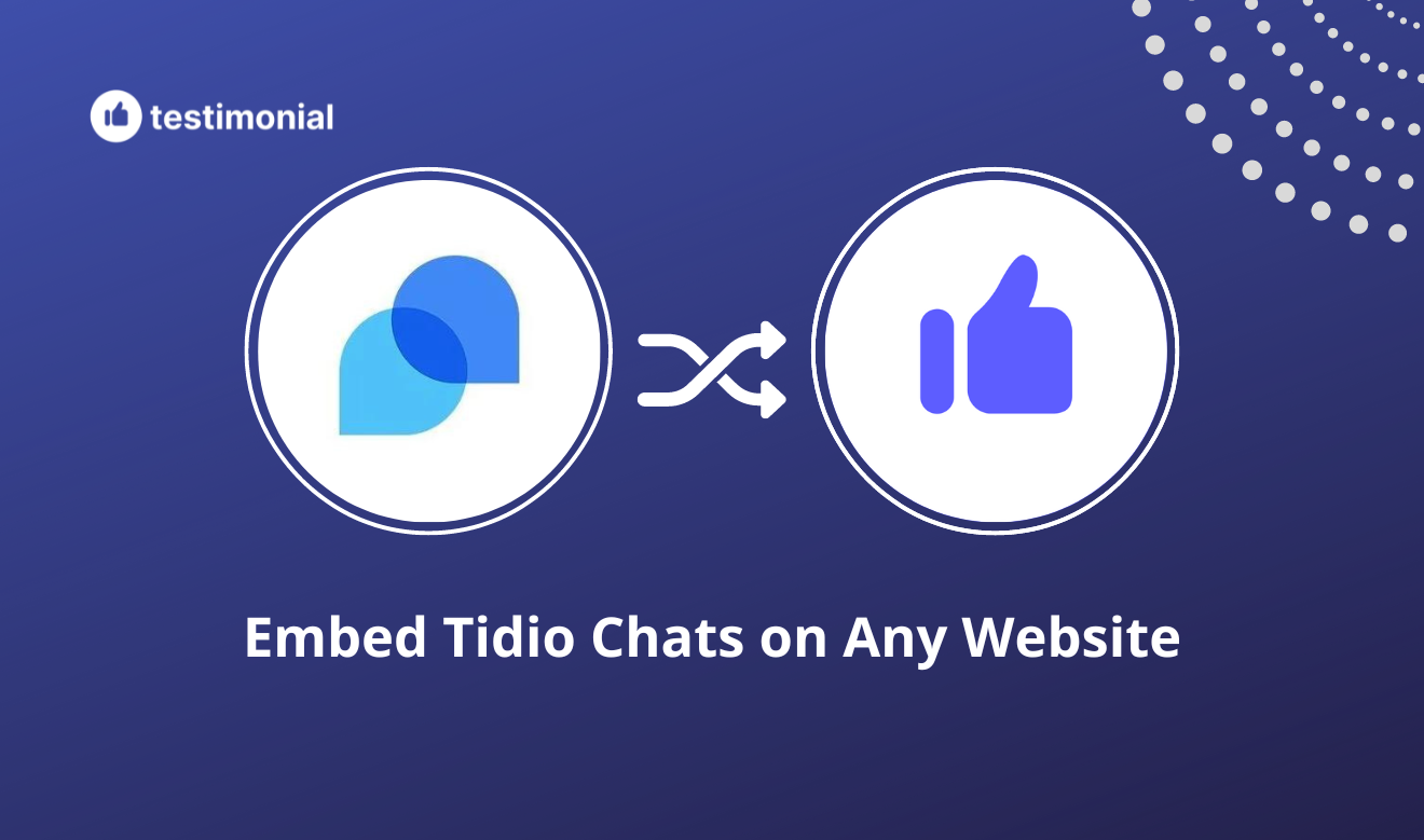 How to turn Tidio chats into testimonials 