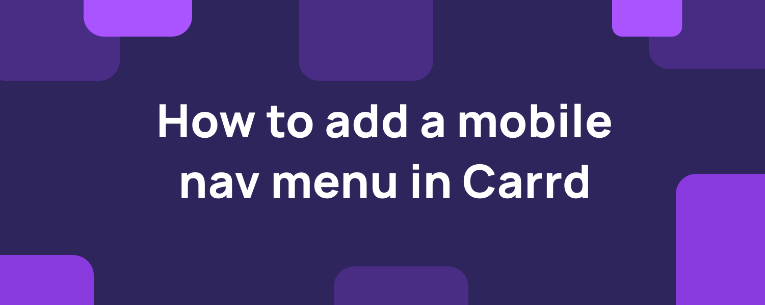 How to create a mobile responsive nav menu in Carrd