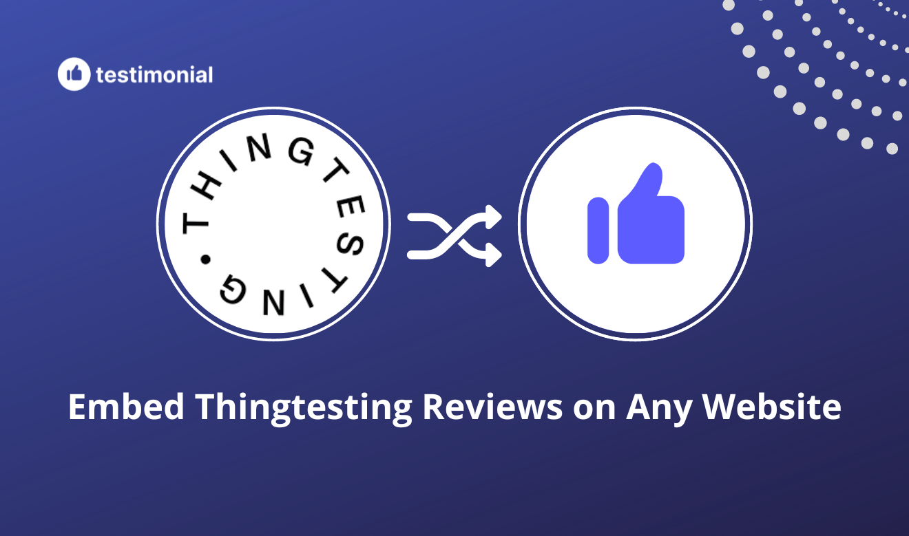 How to embed Thingtesting Reviews on Your Website