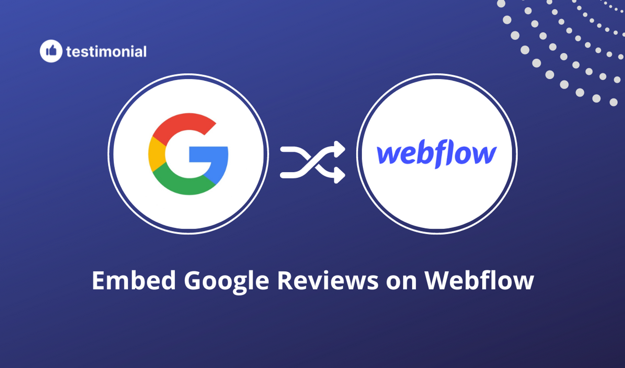 How to embed Google reviews on Webflow