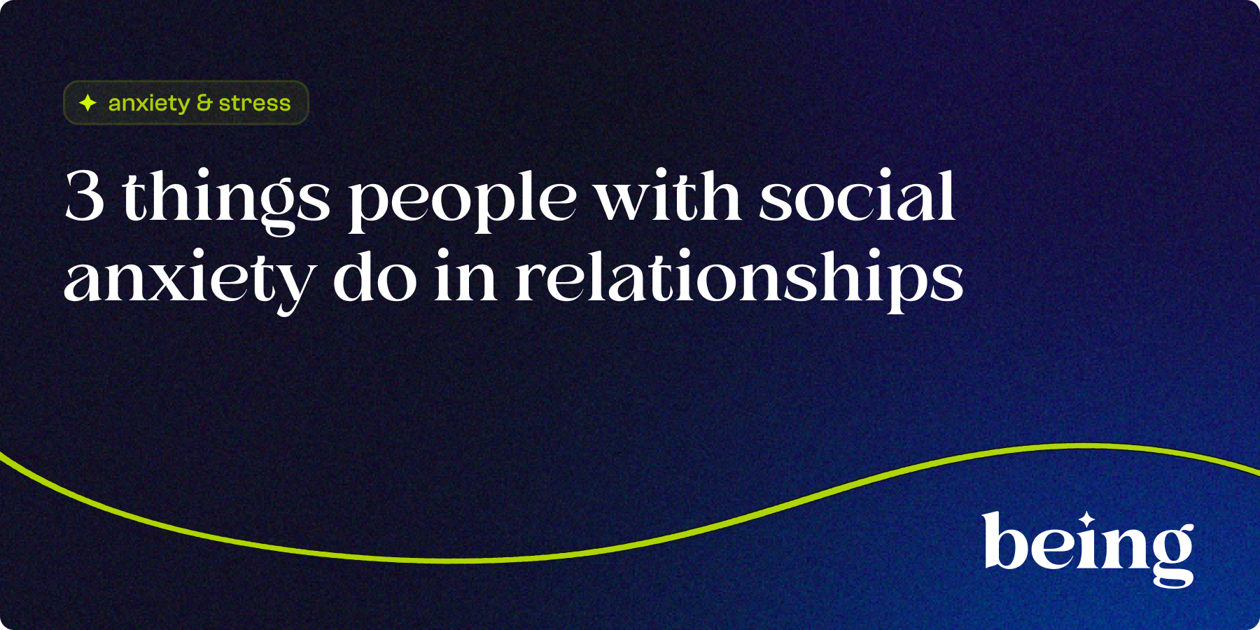 3 Things People with Social Anxiety do in Relationships