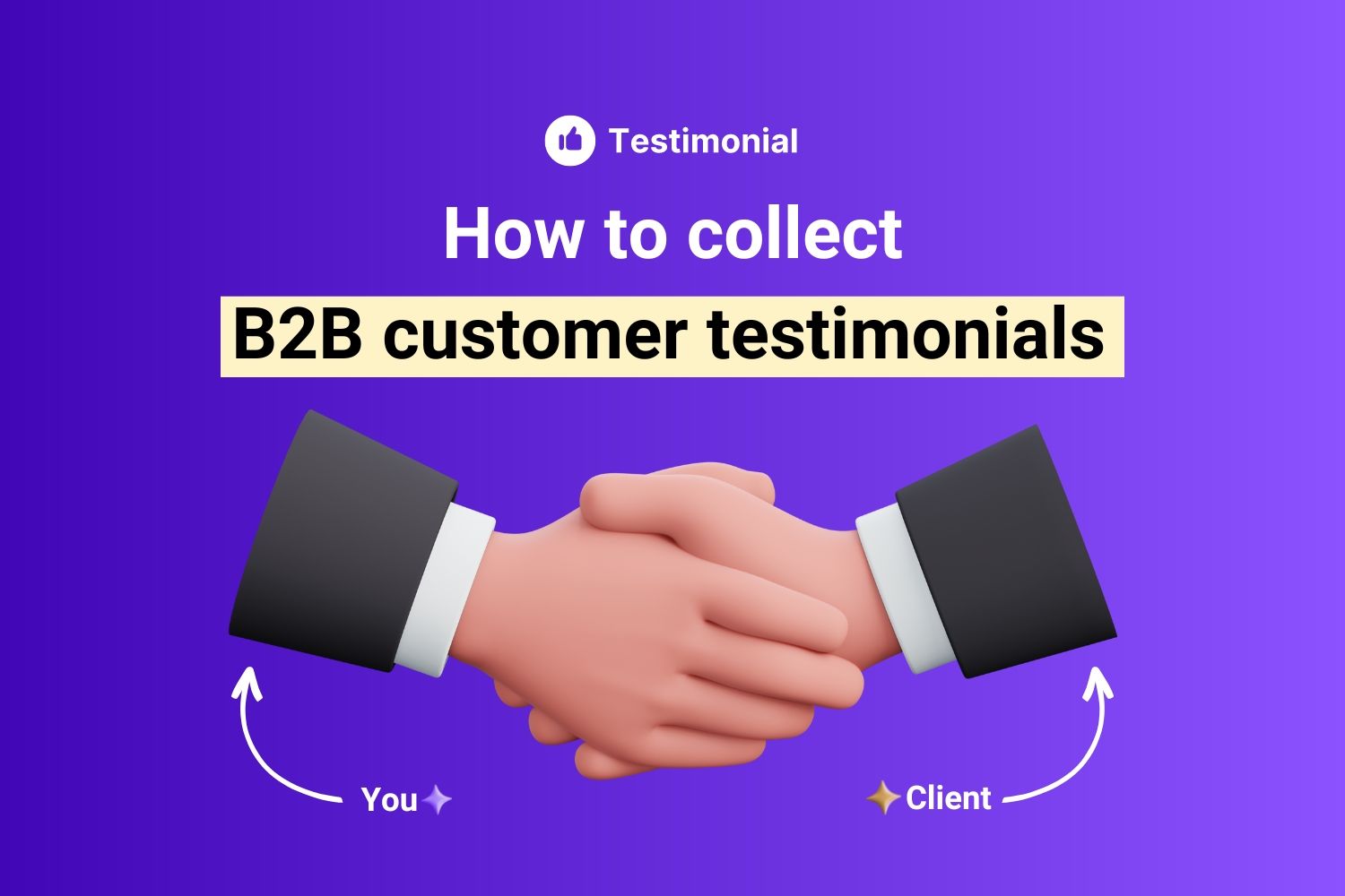 9 simple ways to capture B2B customer testimonials for better sales