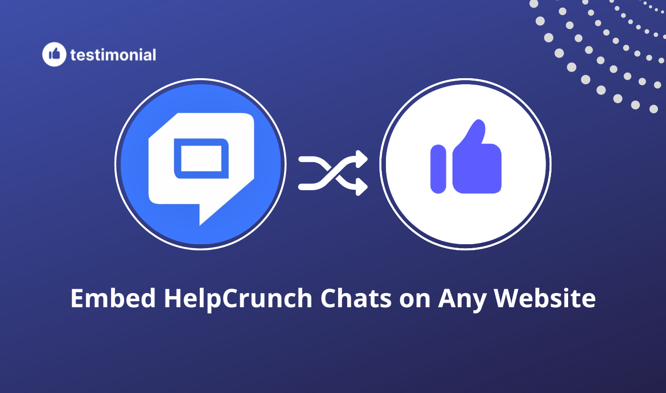 How to turn HelpCrunch chats into testimonials 