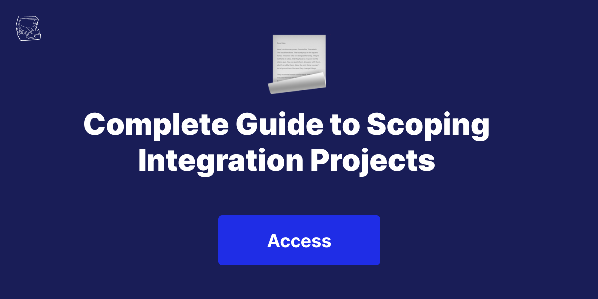 Guide to Scoping  and Planning Integrations