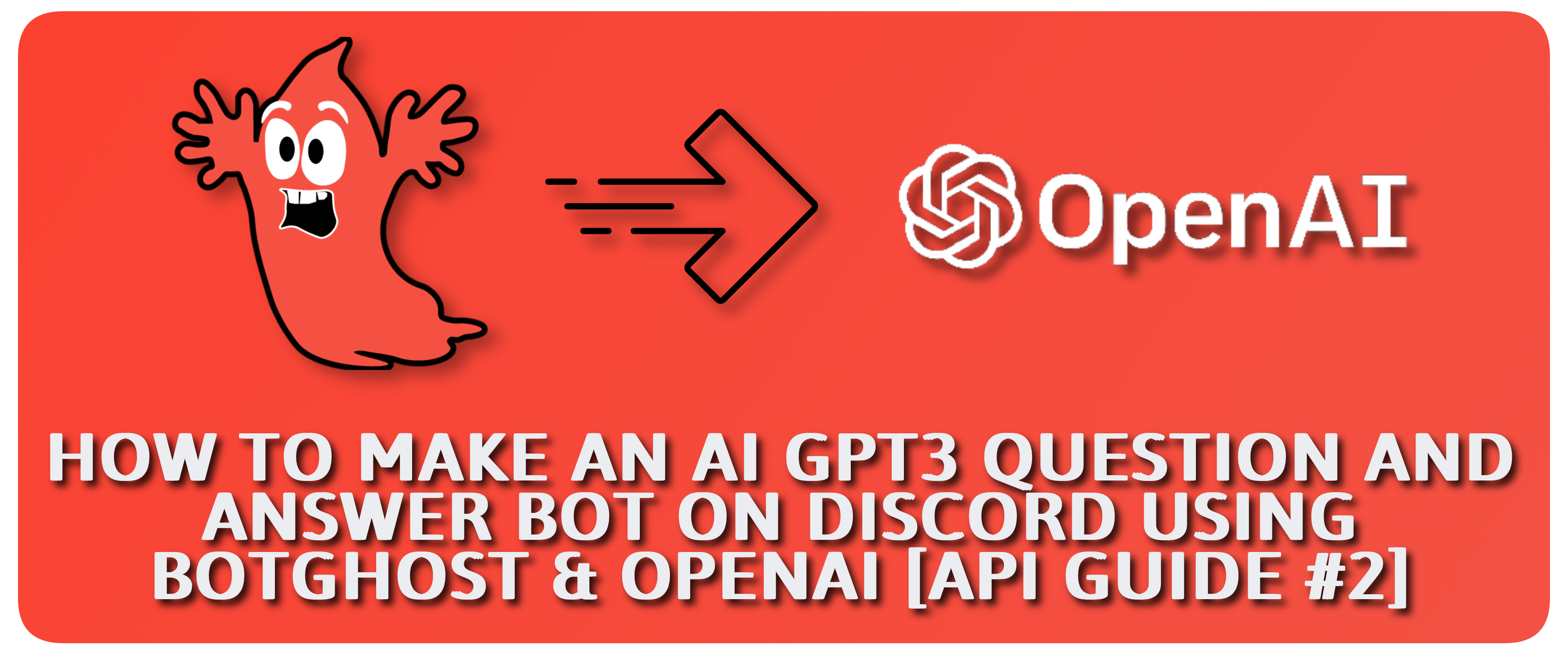 How to Make an AI GPT3 Question and Answer Bot on Discord using BotGhost & OpenAI [API Guide #2]
