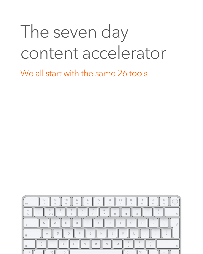 7-Day Content Accelerator: A week's worth of quality content in 2 hours (get started today)